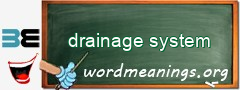 WordMeaning blackboard for drainage system